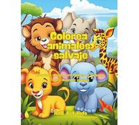 Colorea animales salvajes: Libro para colorear con dibujos de los animales de la selva y la sabana.