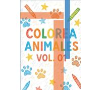 Colorea animales: Un libro con animalitos para colorear