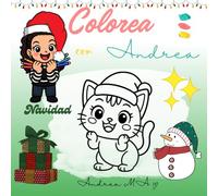 Colorea con Andrea: Navidad: Libro de colorear para niños y niñas con divertidos dibujos de Navidad