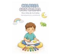 COLOREA CON CALMA: Aprende paciencia y concentración