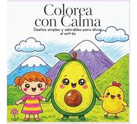 Colorea con Calma: Diseños simples y adorables para aliviar el estrés