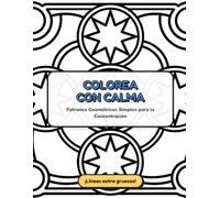 Colorea con Calma: Patrones Geométricos Simples para la Concentración: Libro de Colorear Sensorial con Líneas Extra Gruesas para Niños y Adultos con TEA, TDAH o Ansiedad (Volumen 1)