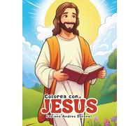 Colorea con Jesús. Libro Espiritual para Adultos: Una Guía de Meditación Contemplativa para Calmar la Mente, Sanar la Ansiedad y Cultivar el Amor Propio. El Regalo Perfecto para la Paz y el Bienestar.