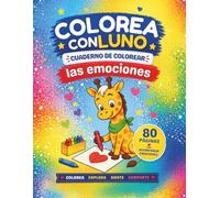 Colorea con Luno: Cuaderno de colorear infantil sobre emociones
