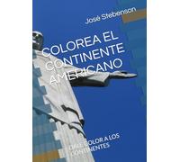 COLOREA EL CONTINENTE AMERICANO: DALE COLOR A LOS CONTINENTES