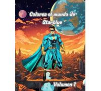 "Colorea el Mundo de Starblue": Volumen 1