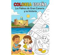 Colorea España: Las Palmas de Gran Canaria y su Historia