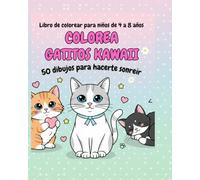 COLOREA GATITOS KAWAII: 50 dibujos para colorear