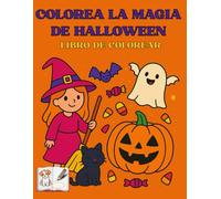 Colorea la Magia de Halloween: Libro de colorear para niños. De 2 a 8 años.