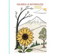 Colorea la Naturaleza! Un libro de colorear de flores y paisajes para niños