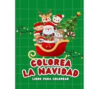 COLOREA LA NAVIDAD: Libro para colorear