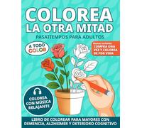 Colorea la Otra Mitad Pasatiempos para Adultos: Libro de Colorear Terapéutico para Mayores con Demencia y Alzheimer | Diseños Simétricos de Líneas ... Cognitivo | Letra grande / En Español
