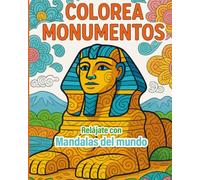 Colorea Monumentos: Relajate con Mandalas del mundo