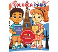 COLOREA PARIS: Colorea París en dos idiomas: monumentos famosos para aprender jugando