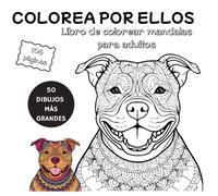 Colorea por ellos: Libro de colorear mandalas para adultos ( imágenes + grandes )