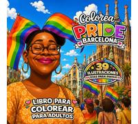 Colorea Pride Barcelona: Pinta la Vida en Colores