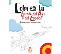 Colorea tu Ejército del Aire y del Espacio