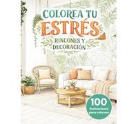 Colorea tu Estrés: Rincones y Decoración