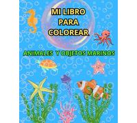 COLOREA TUS ANIMALES MARINOS