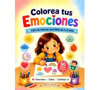Colorea tus Emociones: Libro de Colorear para Niños de 4 a 8 años