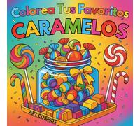 Colorea tus favoritos caramelos: Libro para colorear