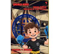 COLOREA Y APRENDE 4; ¡SIGMA POWER! ¡ORGULLOSOS DE LO QUE HACEMOS!: SIGMA-KIDS 4