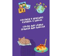 Colorea y Aprende: Español e Inglés - Color and Learn: Spanish and English