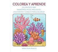 COLOREA Y APRENDE: LA VIDA EN EL MAR