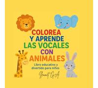 Colorea y aprende las vocales con Animales