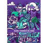 Colorea y Desconecta (Del Mundo): Doodles de Otro Planeta