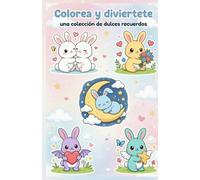 Colorea y Diviértete: con amigos conejitos
