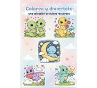 Colorea y Diviértete: con amigos dinosaurios