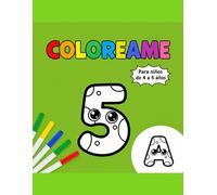 COLOREAME Números del 0 al 9: Libro para colorear y aprender números y letras | Para niños de 4 a 6 años