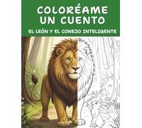Coloréame un Cuento: El león y el conejo inteligente