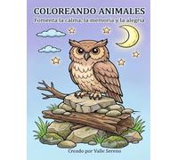 COLOREANDO ANIMALES: Fomenta la calma, la memoria, y la alegría