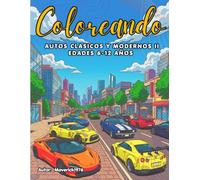 COLOREANDO Autos Clásicos y Modernos II