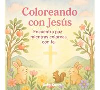 Coloreando con Jesús: ¡Encuentra paz mientras coloreas con fe