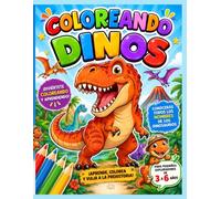 COLOREANDO DINOS: ¡APRENDE, COLOREA Y VIAJA A LA PREHISTORIA!