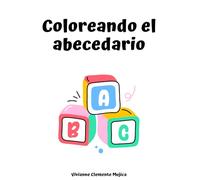 Coloreando el abecedario: 2da edicion