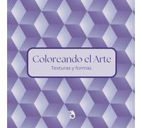 Coloreando el arte: Texturas y formas