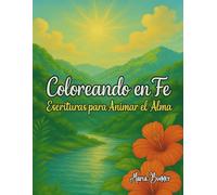 Coloreando en Fe: Escrituras para Animar el Alma