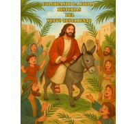 COLOREANDO LA BIBLIA: HISTORIAS DEL NUEVO TESTAMENTO