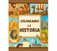 Coloreando la Historia: Libro para Aprender Hechos Histórico: 40 Momentos Importantes del Mundo para Niños de 6 a 10 Años
