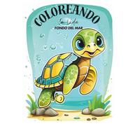 Coloreando la vida: Fondo del Mar