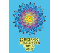 Coloreando mandalas de flores. Vol. 2.