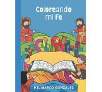 Coloreando mi Fe: Libro para colorear