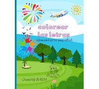 Colorear las letras - abecedario español: Libro de Colorear Educativo para Niños - Letras del Abecedario Español