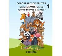 COLOREAR Y DISFRUTAR DE MIS EMOCIONES: ¿Cómo me vas a llamar?