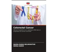 Colorectal Cancer: Rôle de l'instabilité micro-satellitaire (MSI) dans la progression du cancer colorectal
