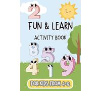 Colored Activity Book for Kids Ages 4-12: Fun Learning Games, Creative Activities, and Skill-Building Exercises - Great for vacations, holidays, travel, camping and Leisure times